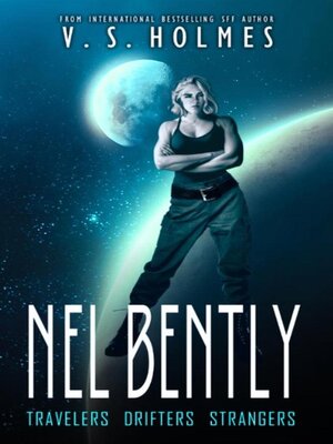 cover image of Nel Bently Box Set Books 1-3 (Travelers, Drifters, Strangers)
